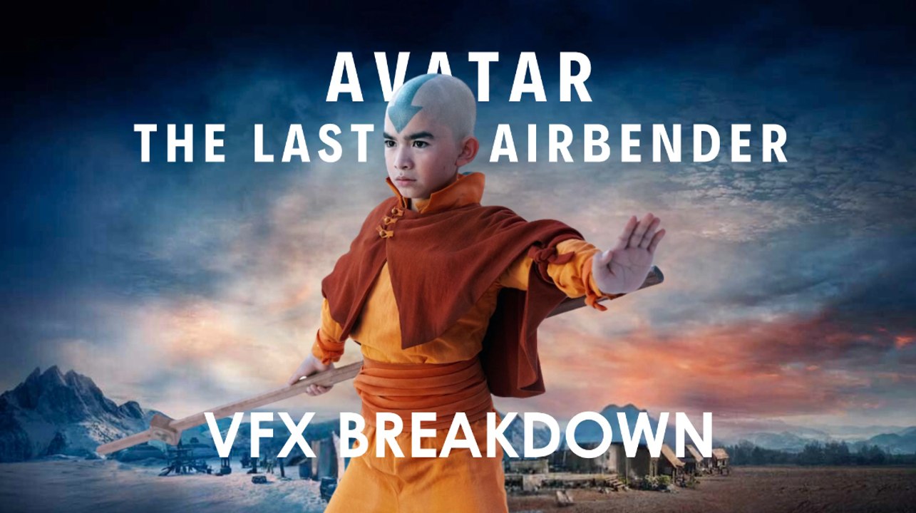 Avatar: The Last Airbender | VFX Breakdown - Netflix