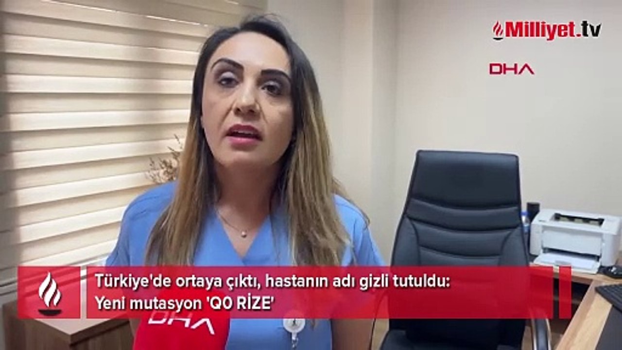 Türkiye'de ortaya çıktı, hastanın adı gizli tutuldu: Yeni mutasyon 'Q0 RİZE'