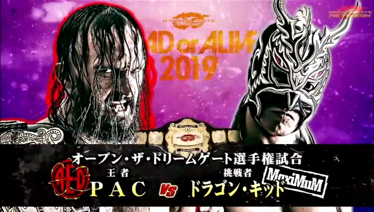 PAC vs. Dragon Kid - Dragon Gate Open The Dream Gate Title: Dead Or Alive 2019