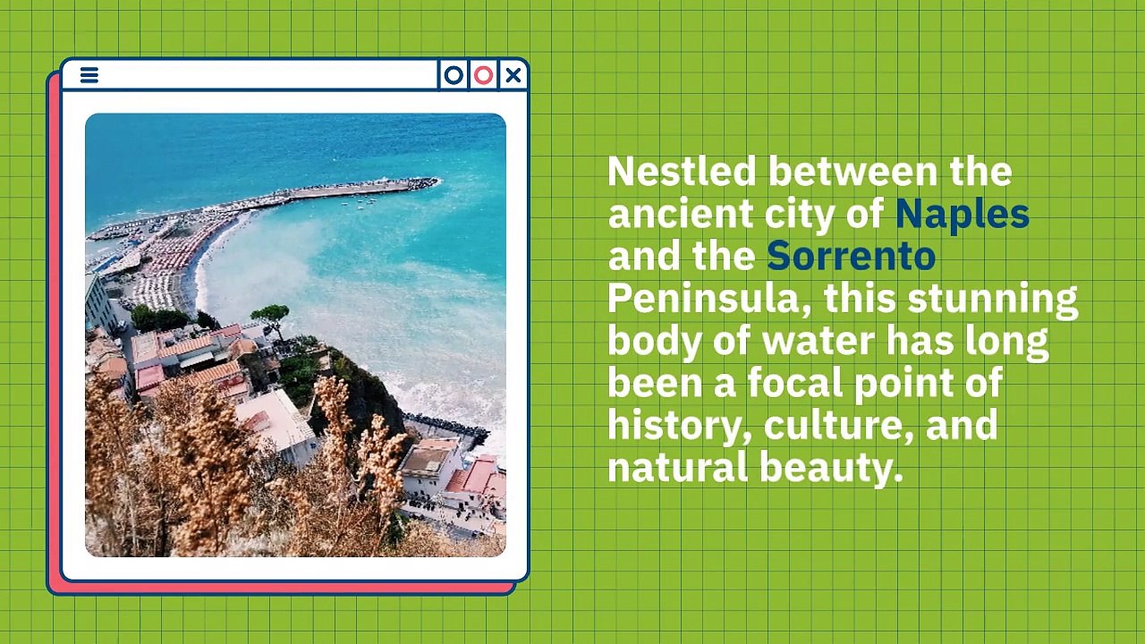 Bay of Naples: The Enchanting Beauty and Rich History of Italy