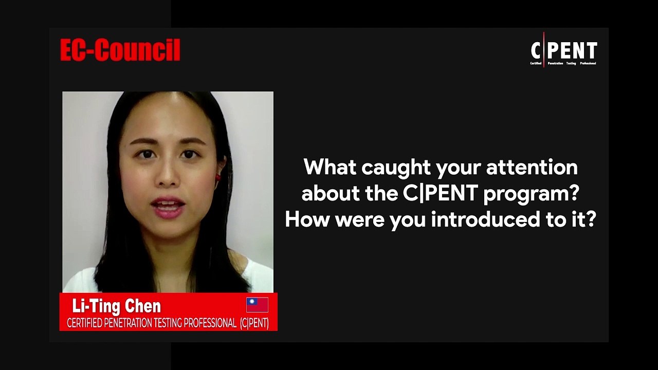How C|PENT Program Helped Me Expand My Career Scope in Cybersecurity: Li-Ting Chen