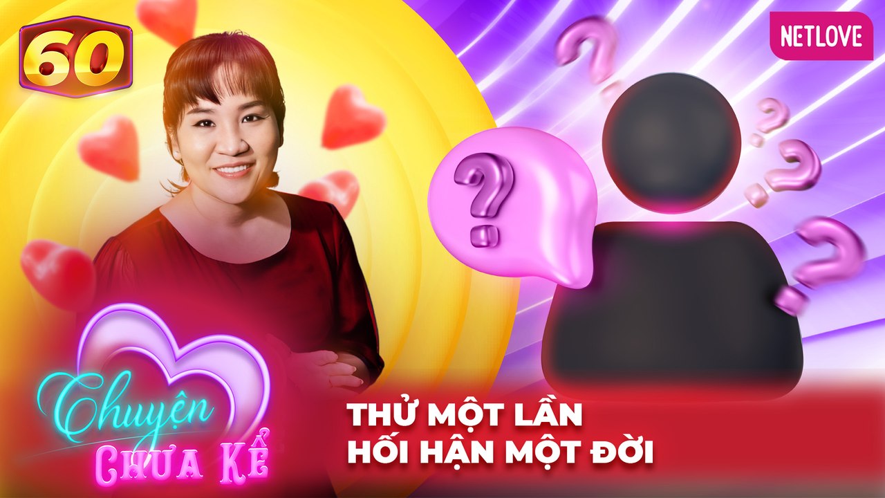 Chuyện Chưa Kể - Tập 60