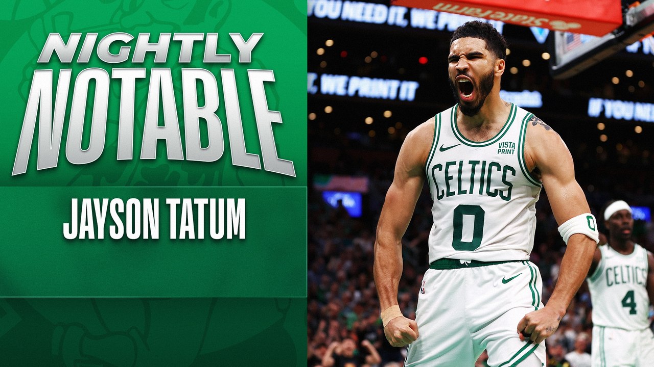 Nightly Notable: Jayson Tatum | May 21