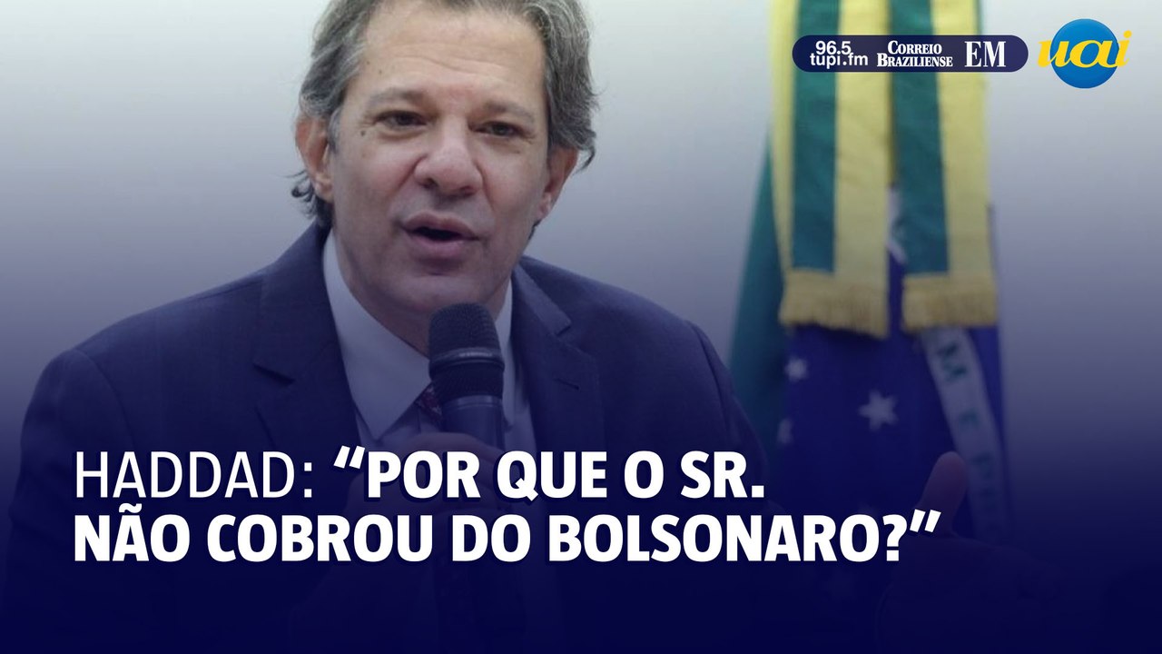 Haddad questionou Zema após cobrança do governador