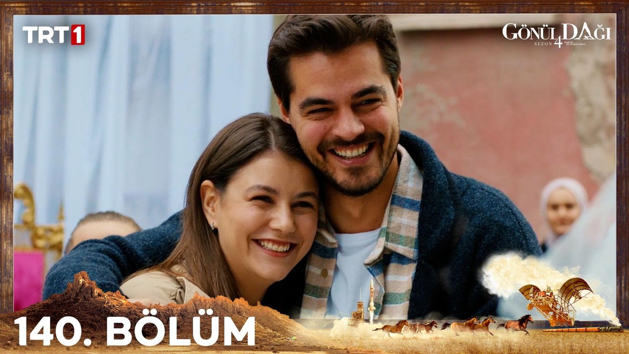 Gönül Dağı 140. Bölüm