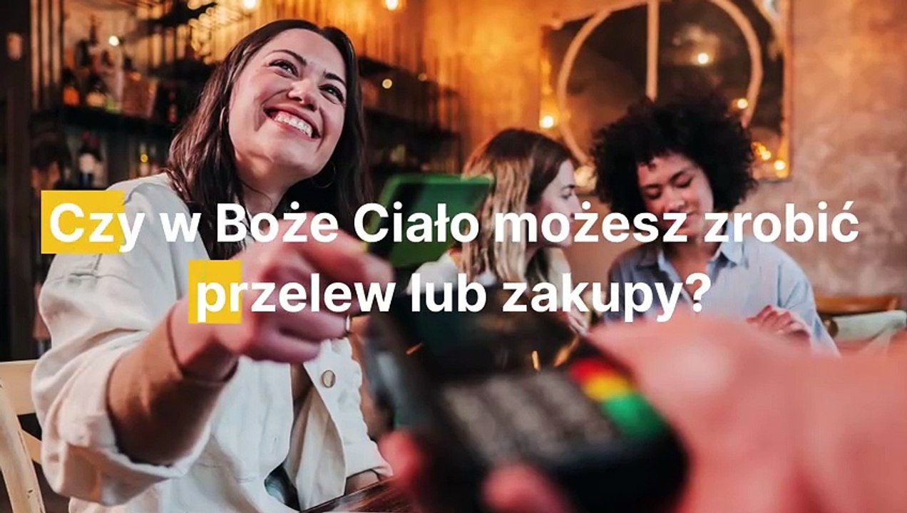 Czy w Boże Ciało możesz zrobić przelew lub zakupy?