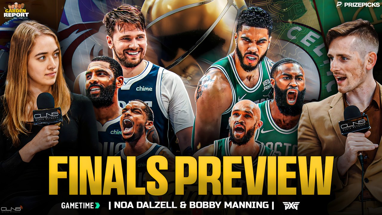 "Celtics in 6" - Garden Report Celtics vs Mavericks PREVIEW