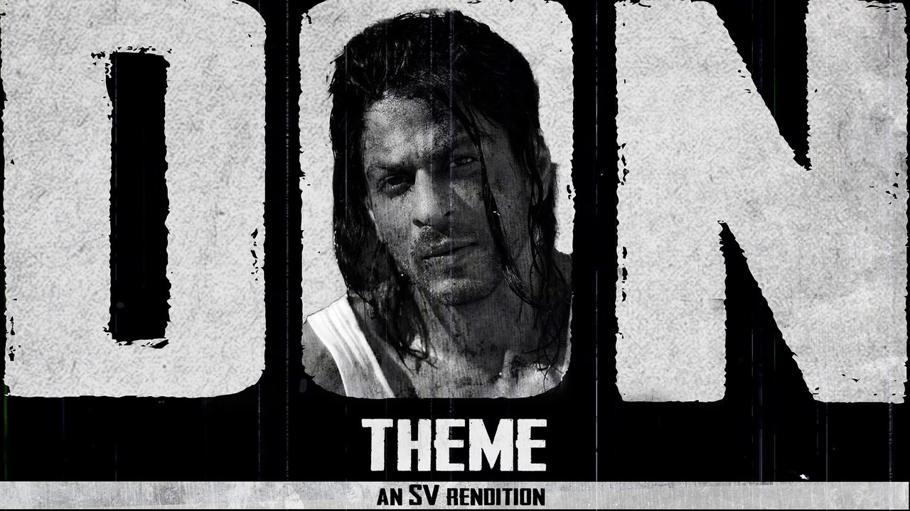 Don' The Attitude Anthem (SV Rendition) | Shah Rukh Khan | Don 3 Theme | Don BGM