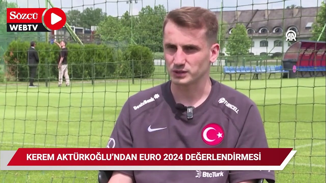 Kerem Aktürkoğlu'ndan EURO 2024 değerlendirmesi