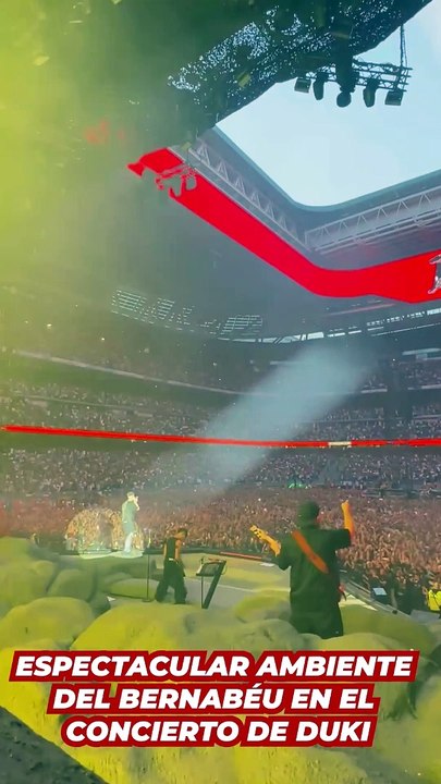 Duki y su gran ambiente en el Santiago Bernabéu