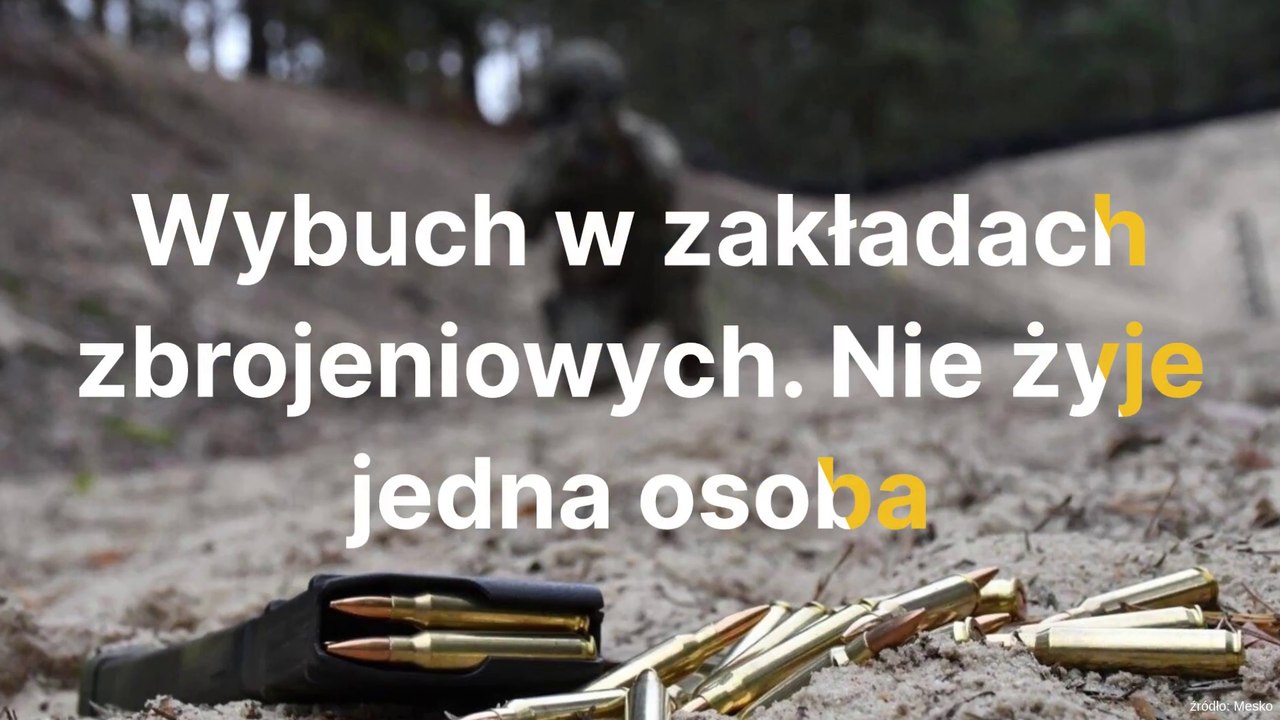 Wybuch w zakładach zbrojeniowych. Nie żyje jedna osoba