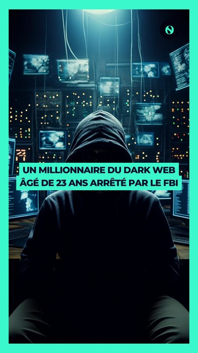   Un millionnaire du Dark Web âgé de 23 ans arrêté par le FBI 
