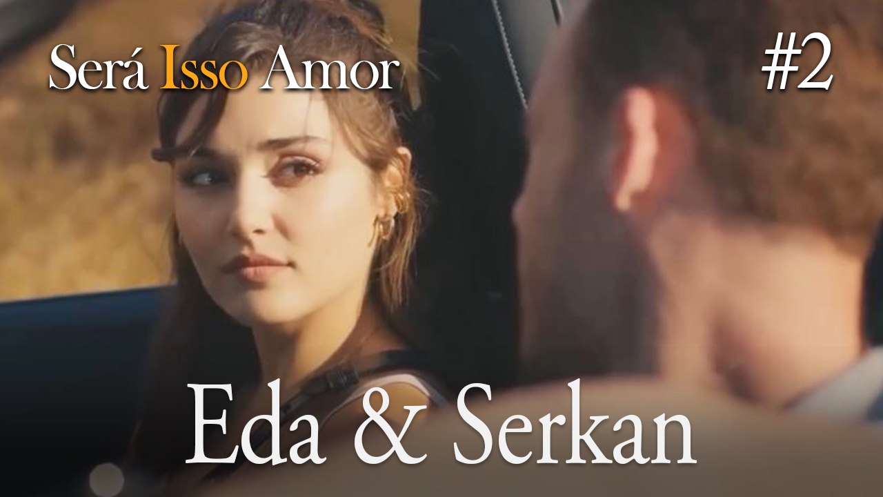 Eda & Serkan  #2