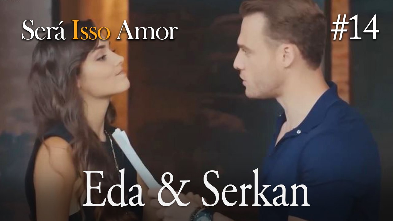Eda & Serkan  #14