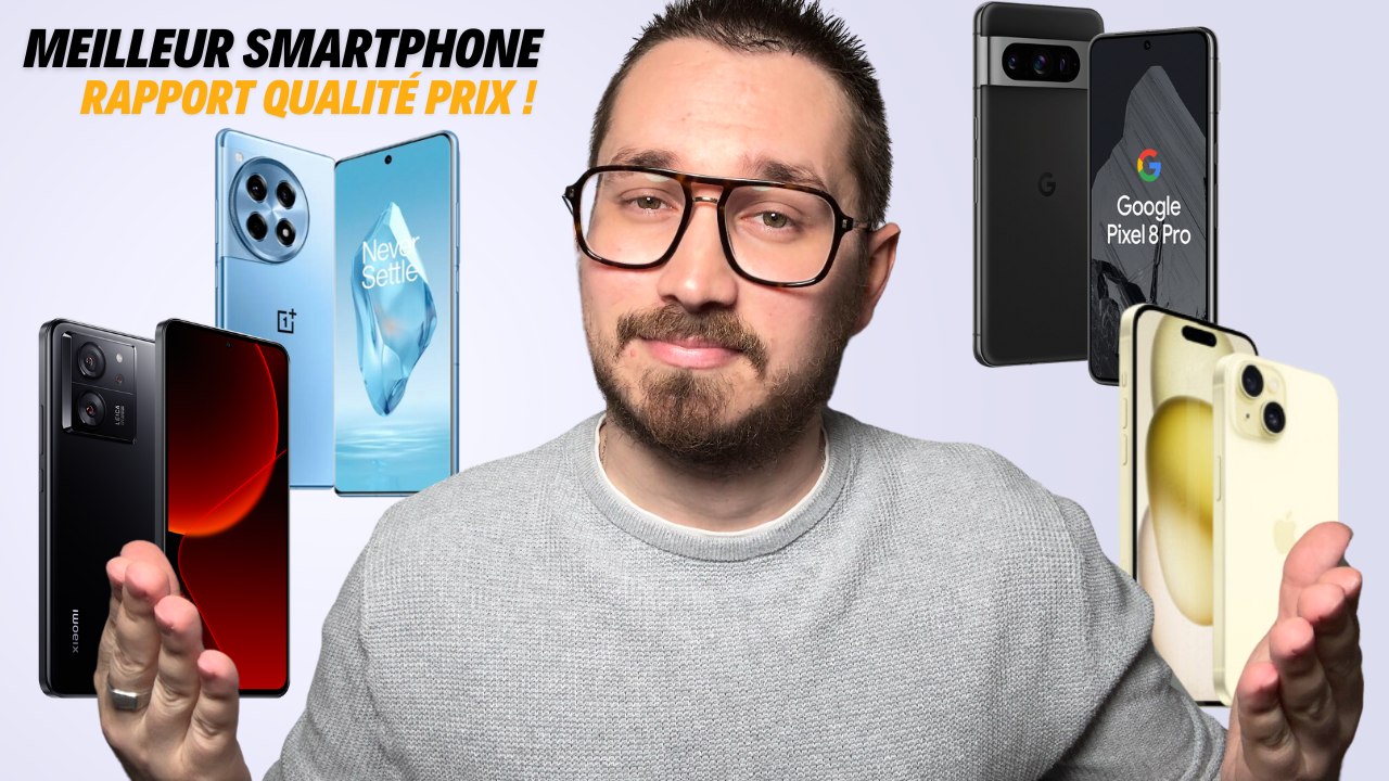 Meilleur Smartphone 2024 Rapport Qualité Prix !