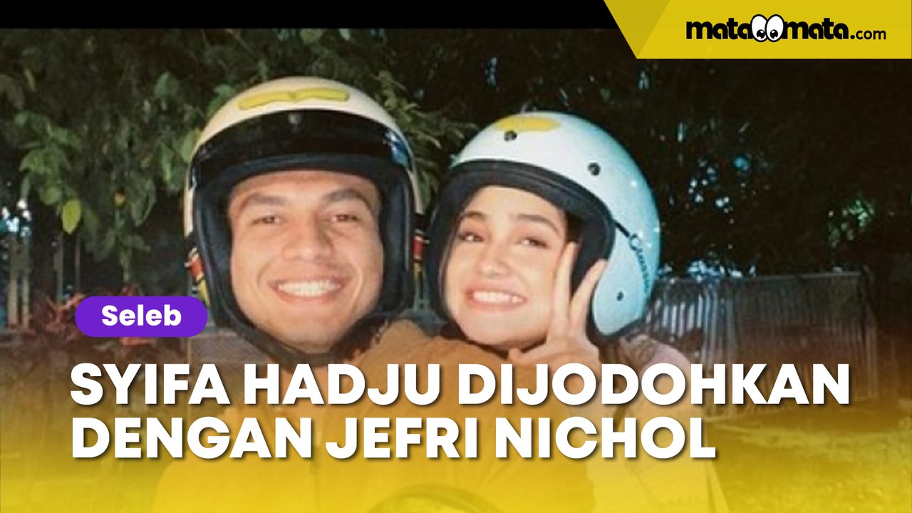 Kode Keras! Syifa Hadju Mendadak Dijodoh-jodohkan dengan Jefri Nichol