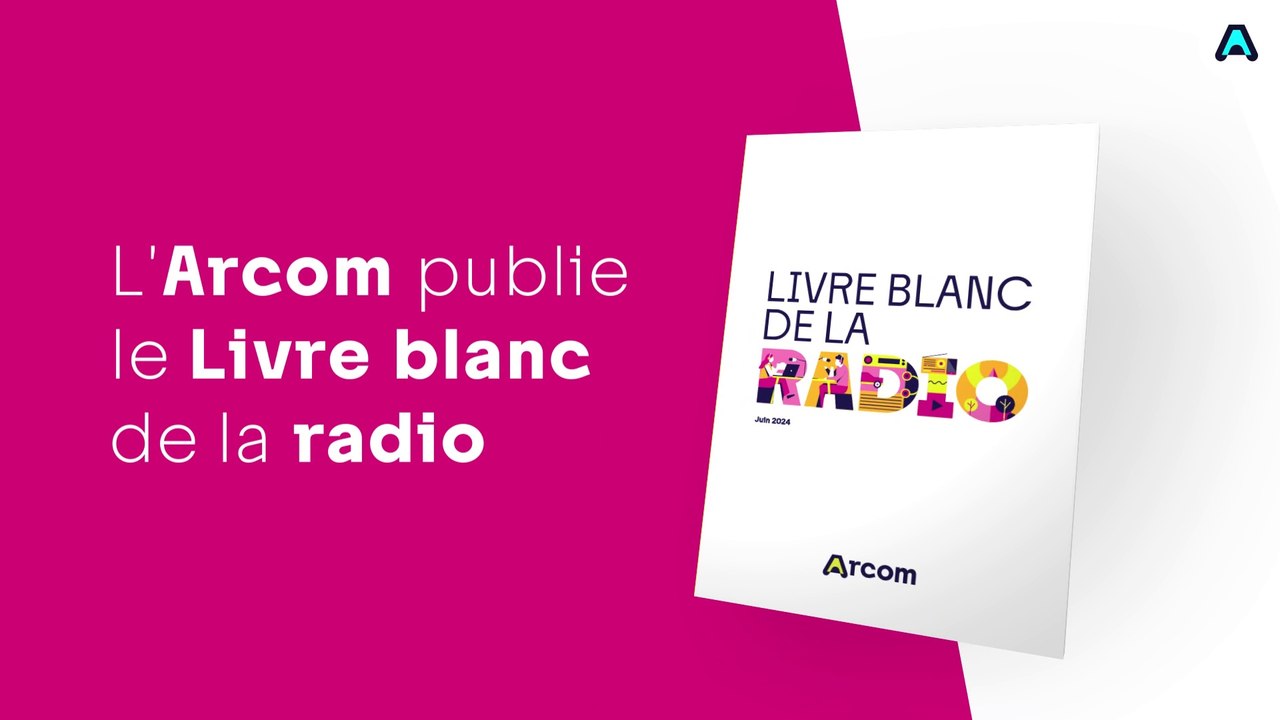 L'Arcom publie son Livre blanc sur l'avenir de la radio