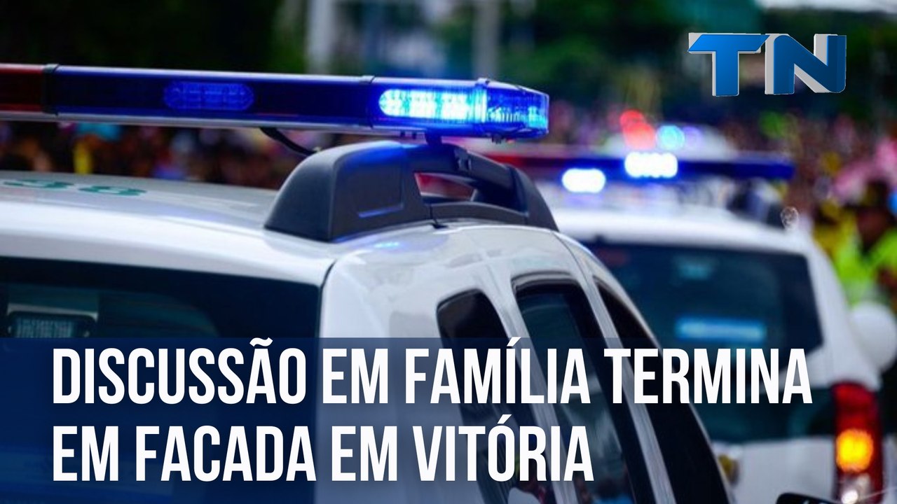Discussão em família termina em facada em Vitória