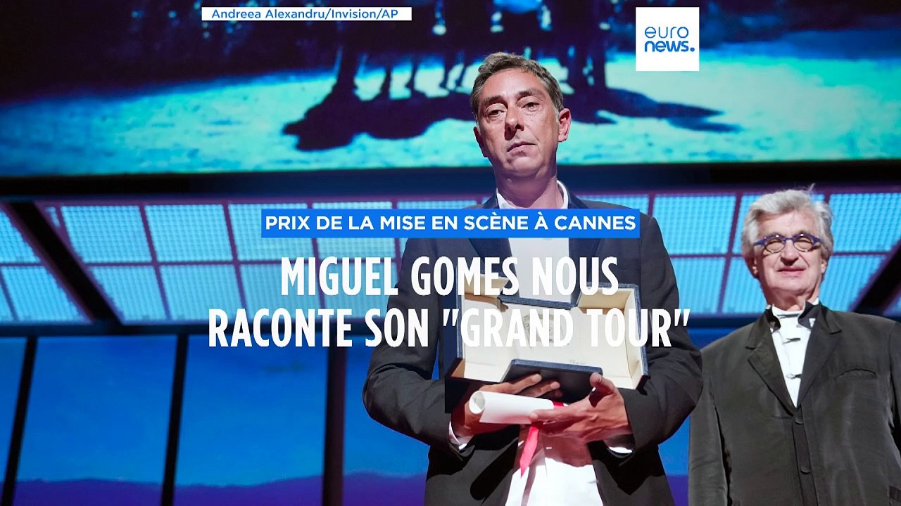 Interview exclusive avec Miguel Gomes, récompensé à Cannes pour "Grand Tour"