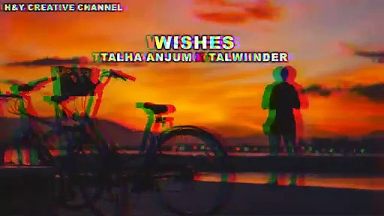 "WISHES SONG" | BY TALHA ANJUM X TALWINDER | (OFFICIA AUDIO)