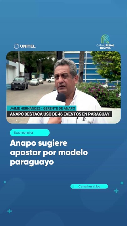 Anapo sugiere apostar por modelo paraguayo
