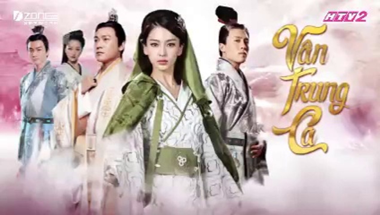 Tập 27 - Vân Trung Ca (Lồng tiếng)_DV Lục Nghị, Angelababy