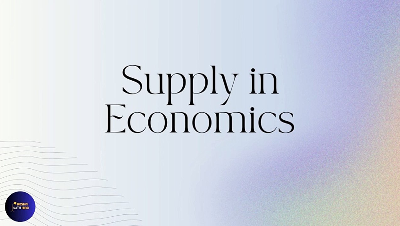 Supply  in Economics