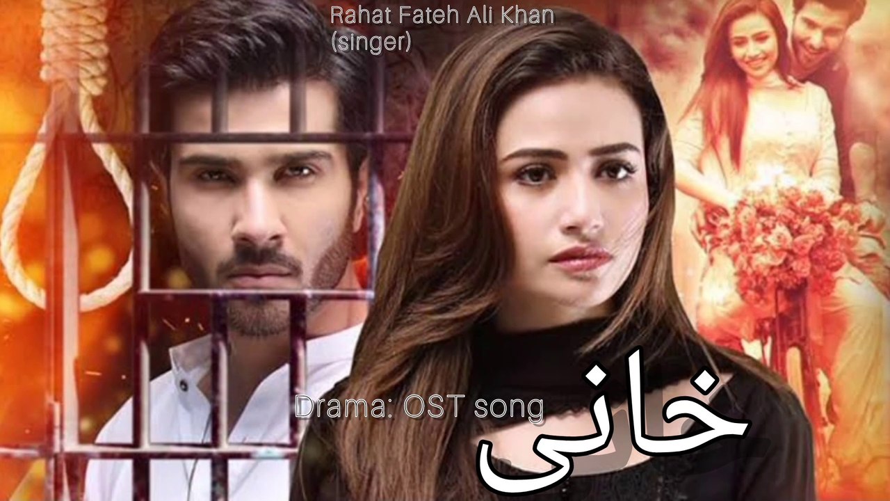 KHAANI Pakistani drama OST song