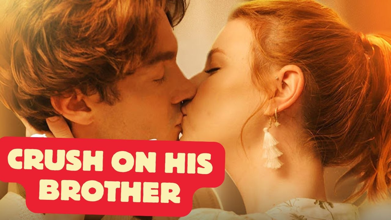 Crush On His Brother