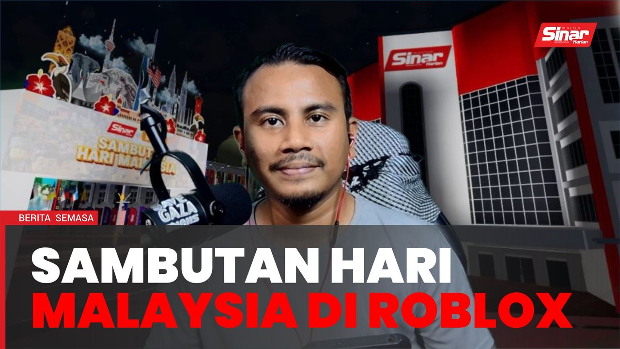 Sambutan Hari Malaysia Sinar Harian peringkat roblox zahir semangat cinta negara