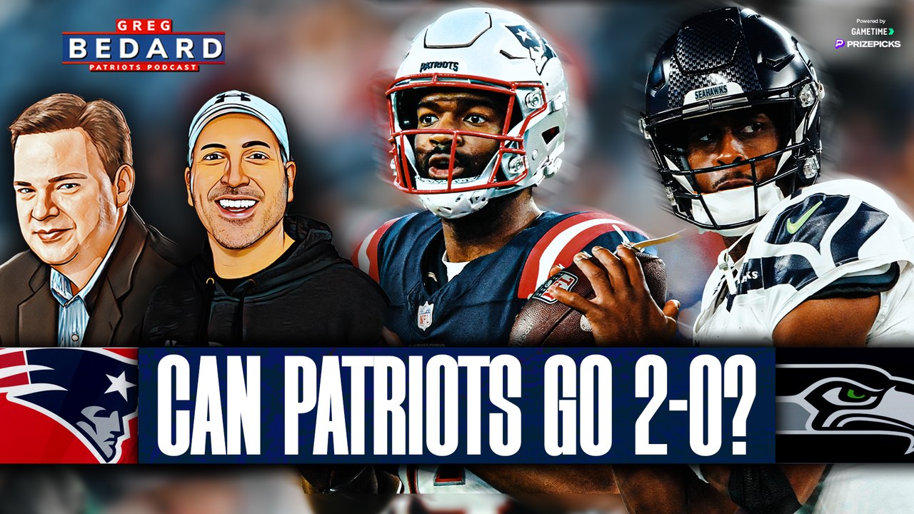 Can Patriots Start 2-0 vs. Seahawks? | Greg Bedard Patriots Podcast