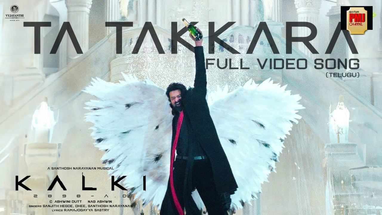 Ta Takkara (Telugu) - Video Song | Kalki 2898 AD | Prabhas | Disha Patani | Santhosh Narayanan
