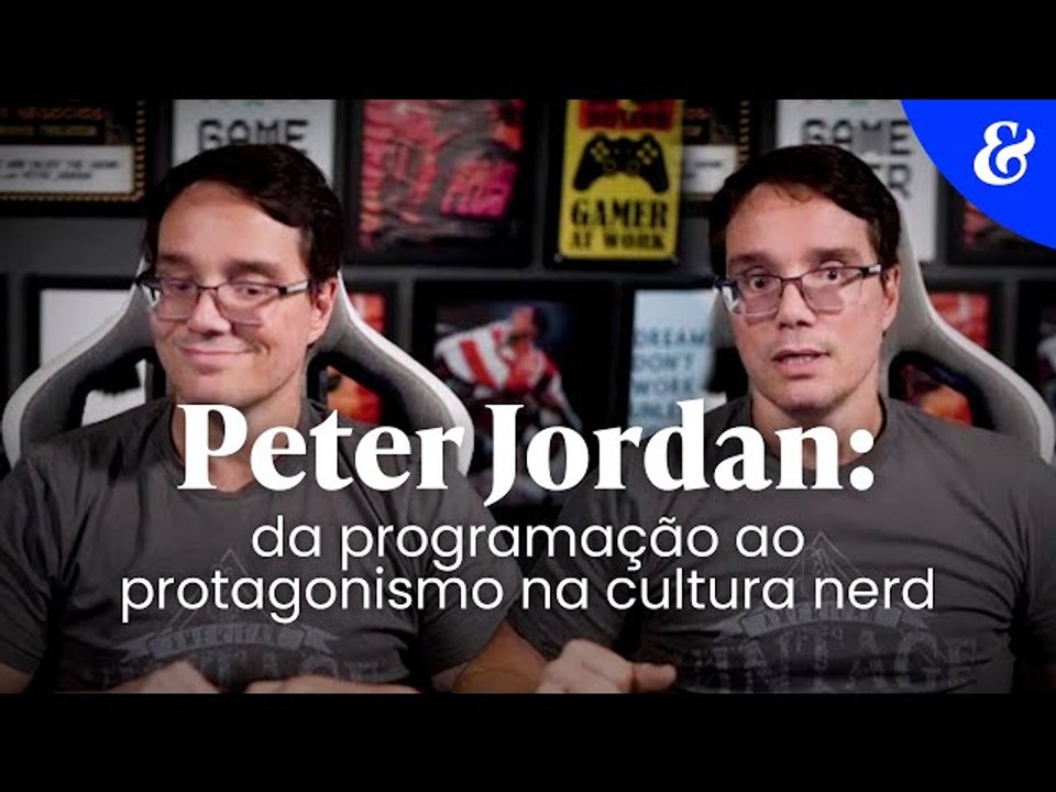 Peter Jordan: da programação ao protagonismo na cultura nerd