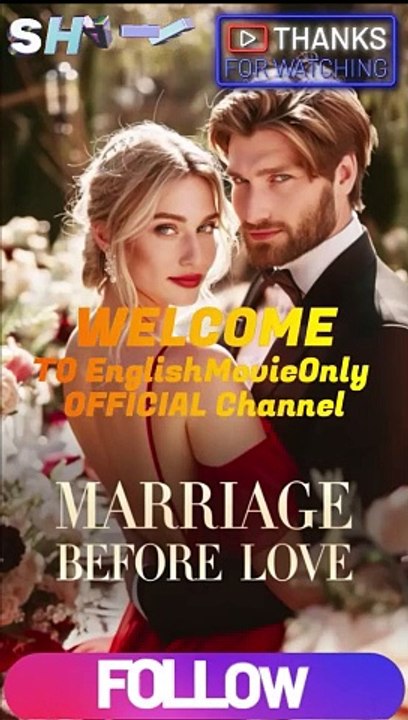 Marriage Before Love-Full Episode