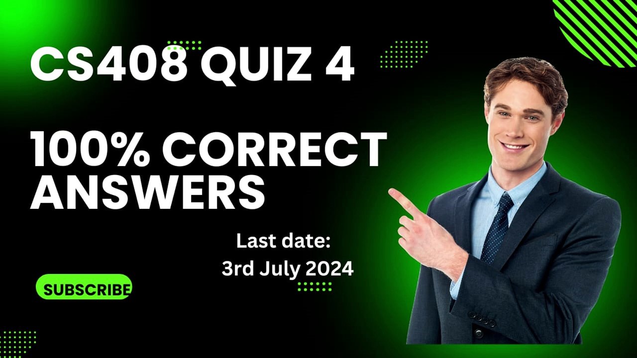 CS408 Quiz 4 - Due by July 3, 2024 📅