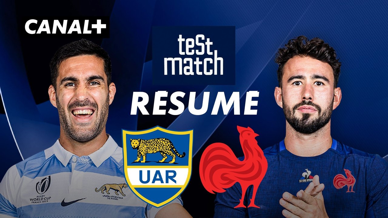 Le résumé d'Argentine / France - Test-match - 1er match