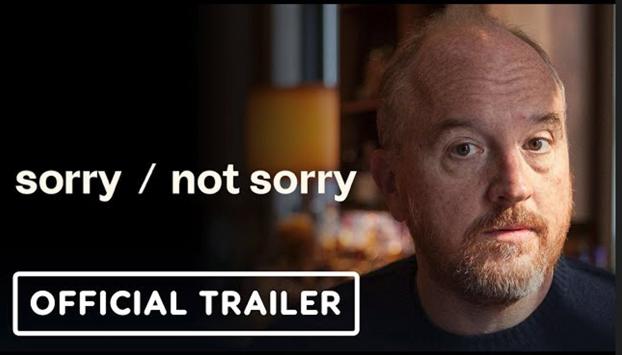 Sorry/Not Sorry | Official Trailer - Louis C.K.