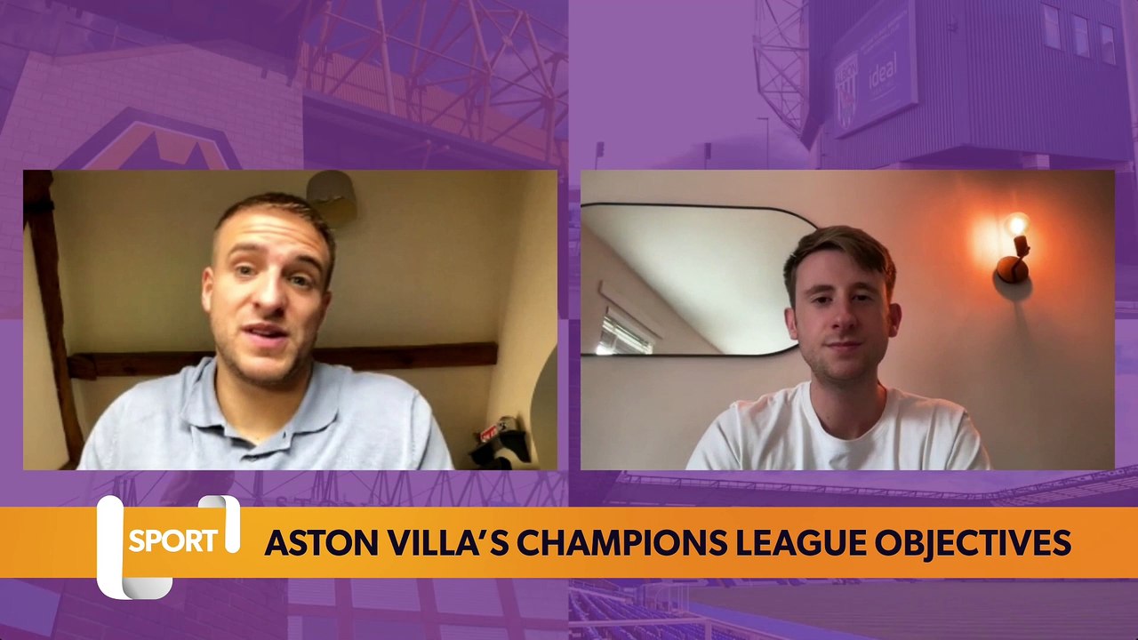 Aston Villa’s ones to watch next season and UCL objectives