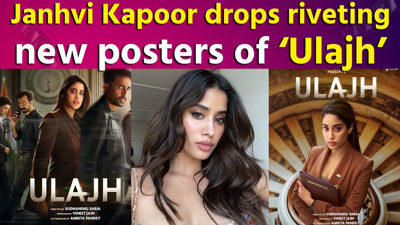 Janhvi Kapoor drops riveting new posters of ‘Ulajh’
