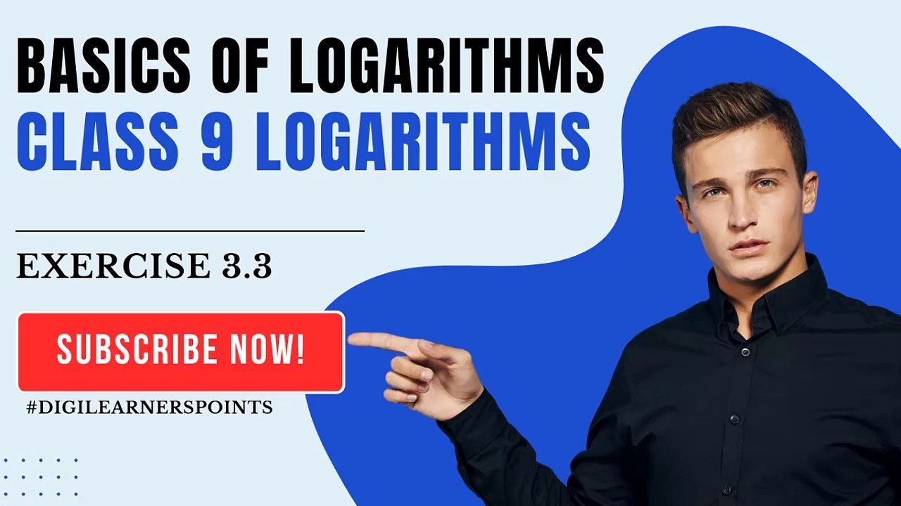 Basics of Logarithms-class 9 Logarithms-Exercise 3.3-Question 2 3 4 5