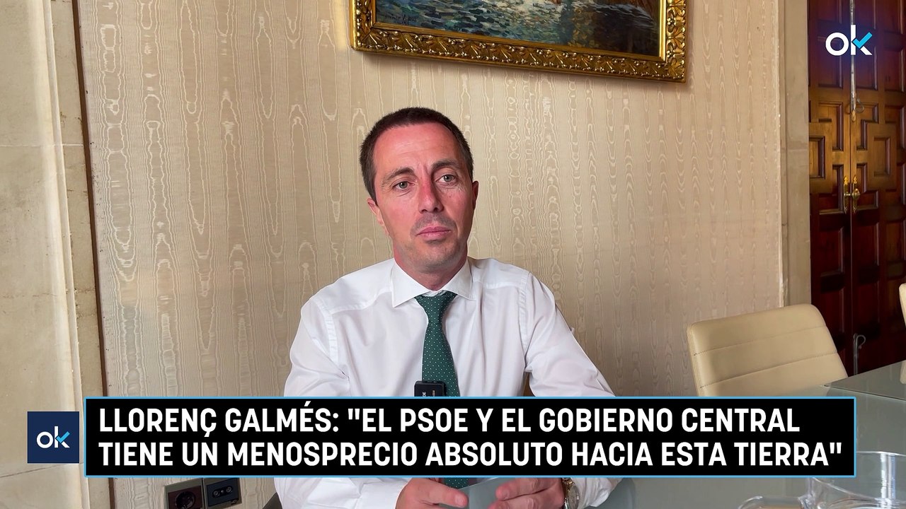 Llorenç Galmés: "El PSOE y el Gobierno central tiene un menosprecio absoluto hacia esta tierra"