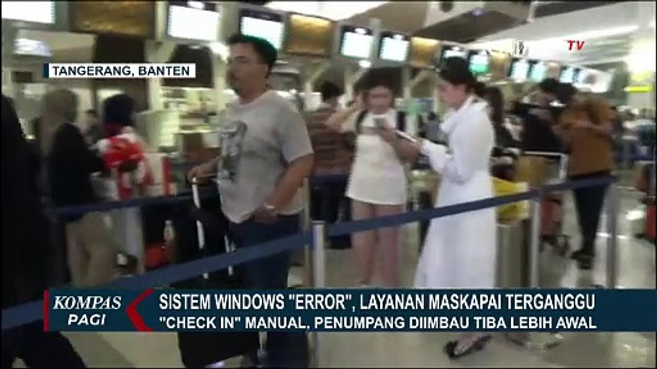 Sistem Windows di Berbagai Negara Error, Layanan Maskapai di Bandara Soekarno Hatta Terganggu
