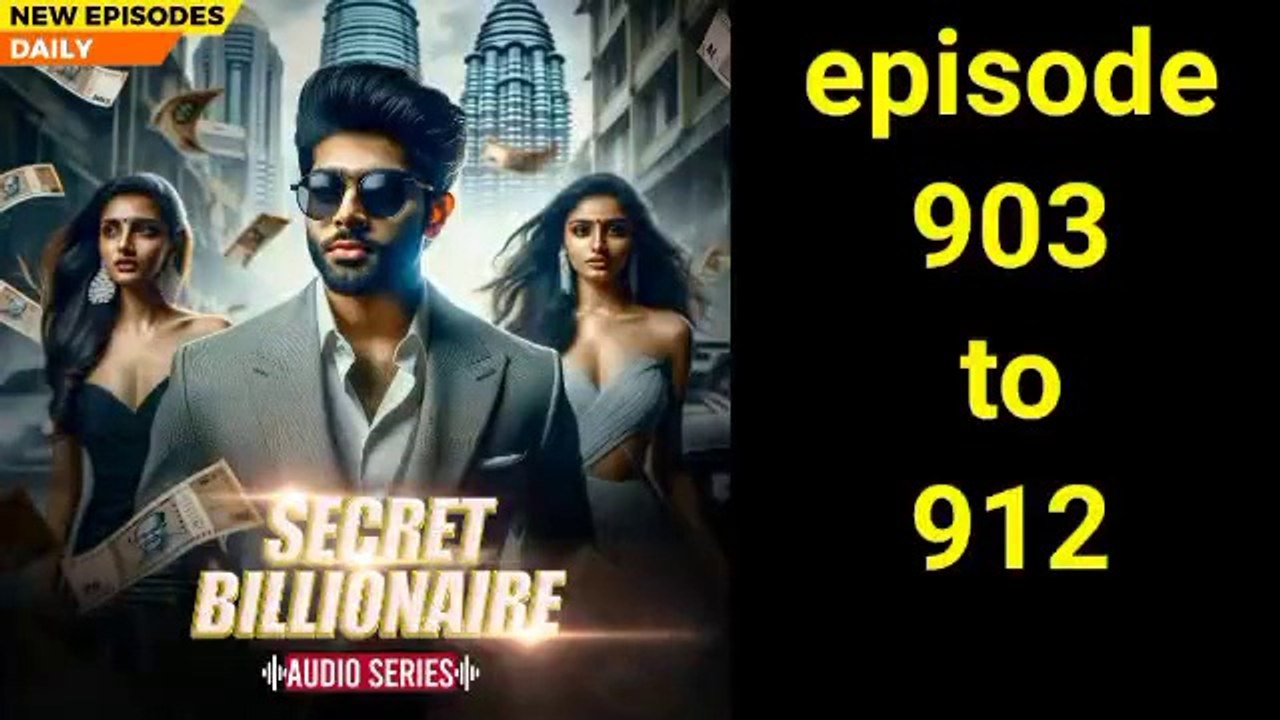 Secret Billionaire Episode 903 to 912 (Dhruv Gill ki kahani) #kukufm