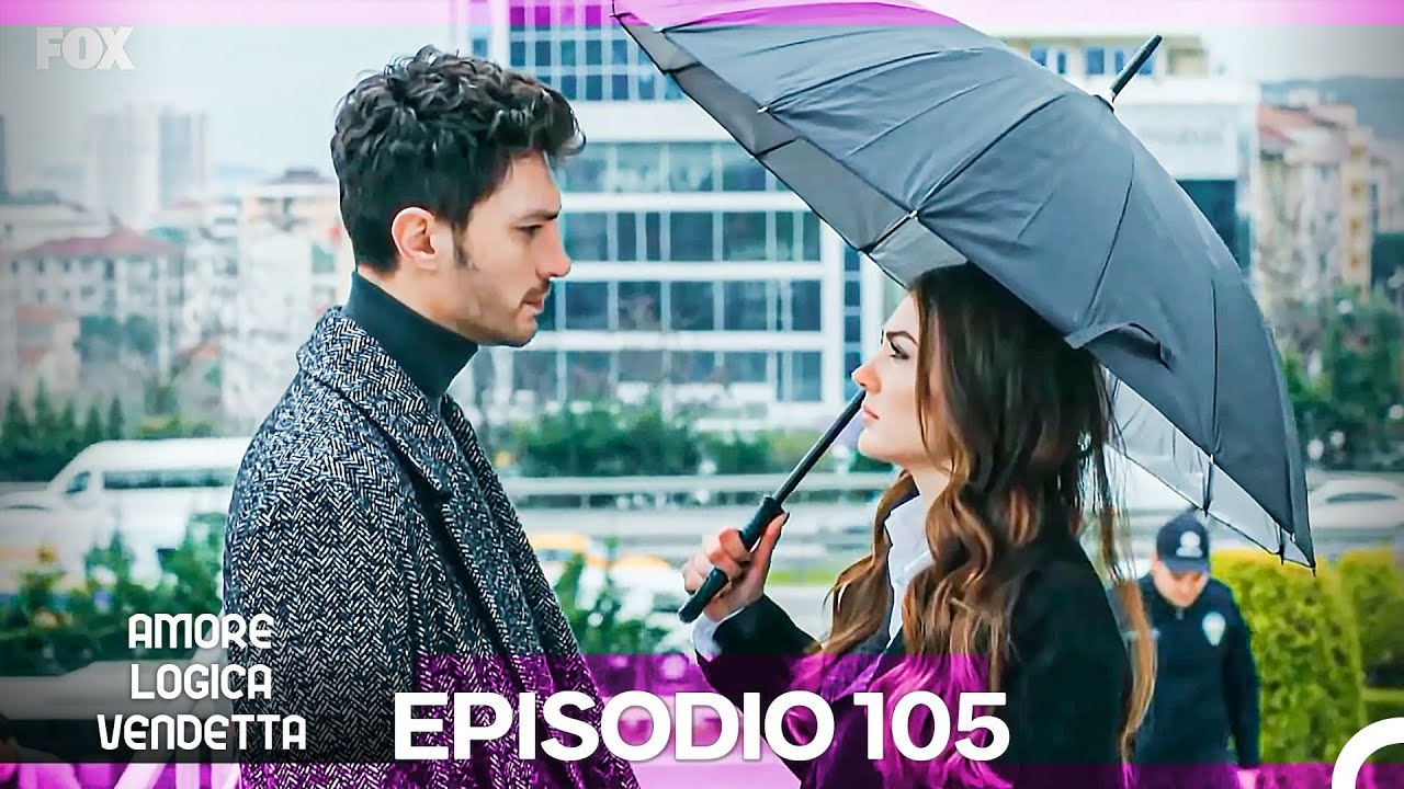 Amore Logica Vendetta Episodio 105