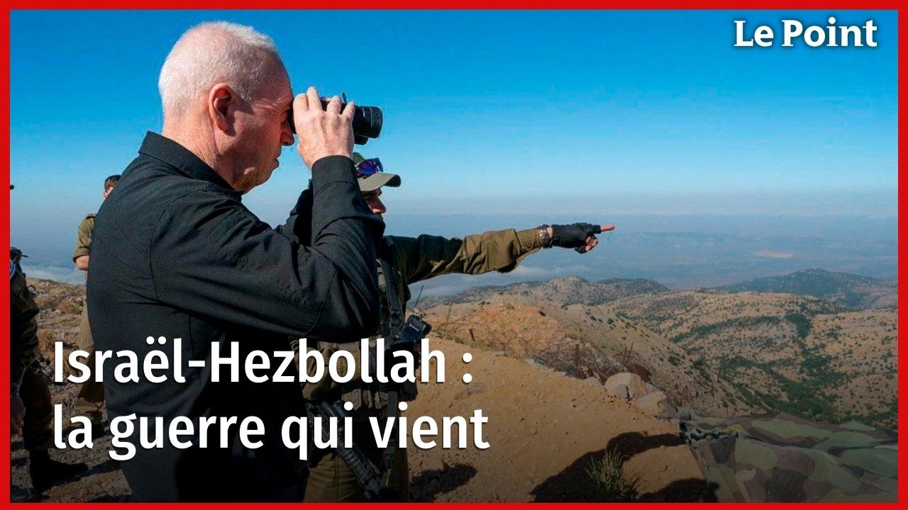 Israël-Hezbollah : la guerre qui vient