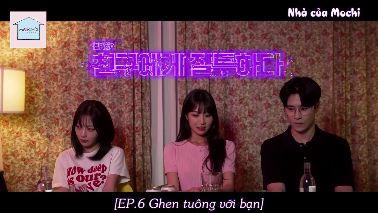 [Vietsub] Tình bạn lạ kỳ- Tập 6