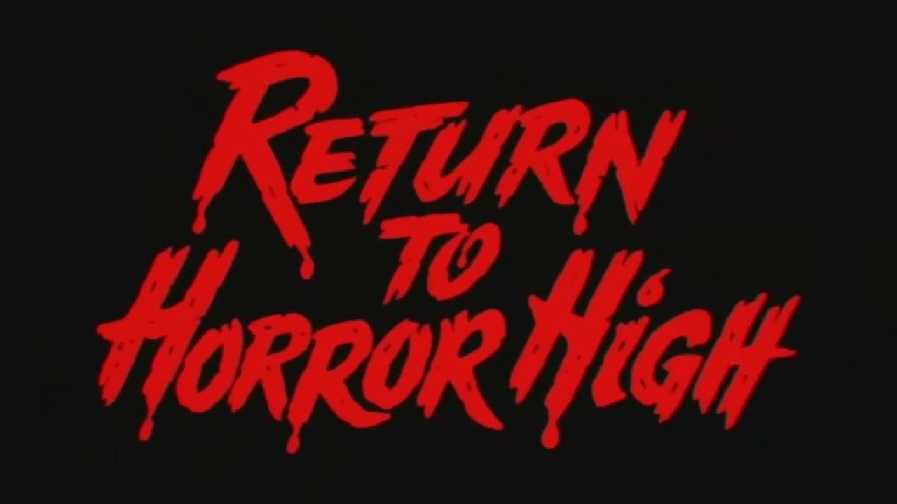 Return to Horror High (1987)