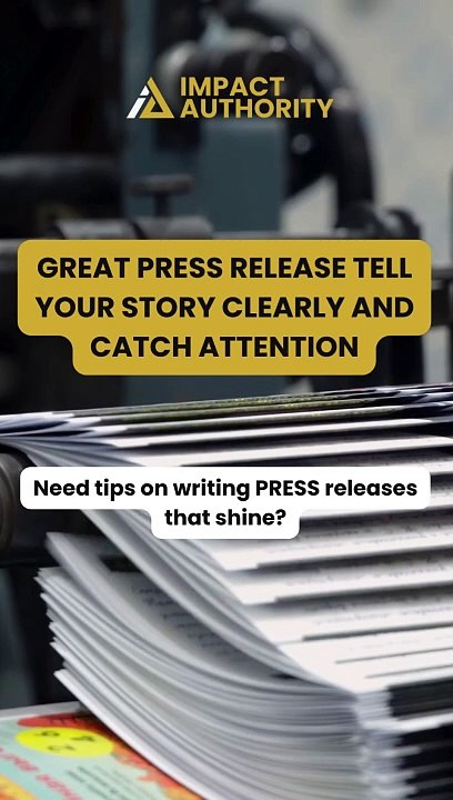 Great Press Release Tell Your Story Clearly