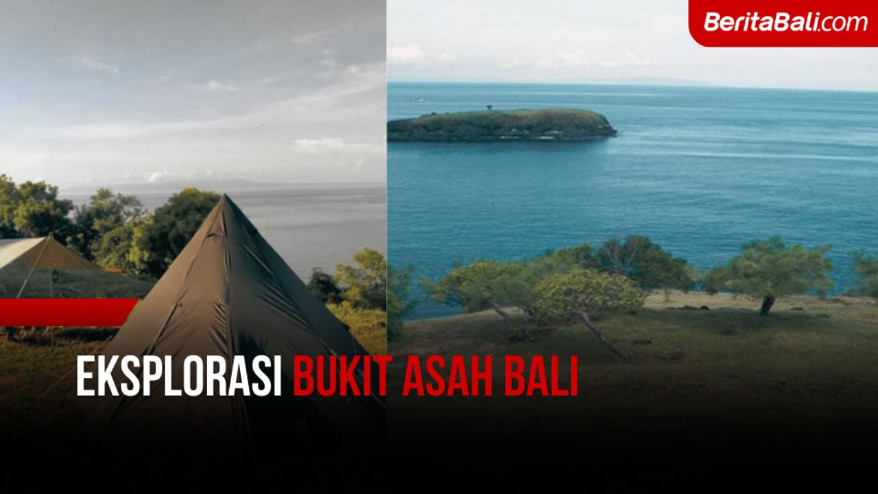 Eksplorasi Bukit Asah Bali