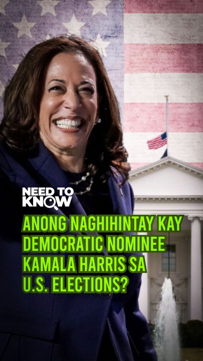 Anong naghihintay kay Democratic nominee Kamala Harris sa U.S. elections? | Need to Know
